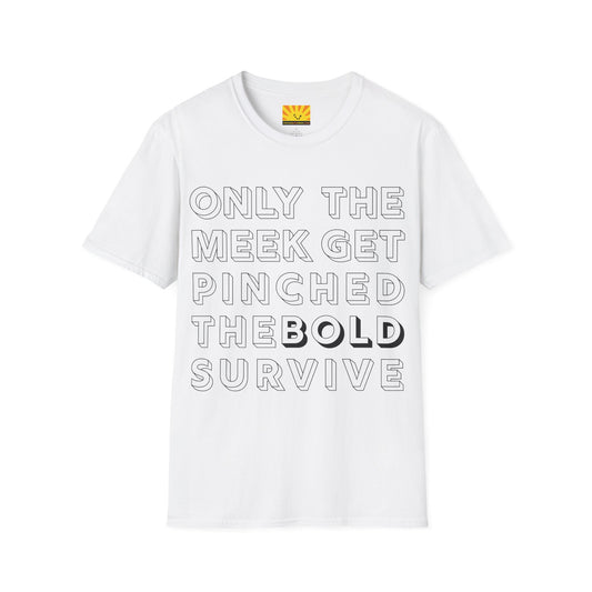 The Bold Survive