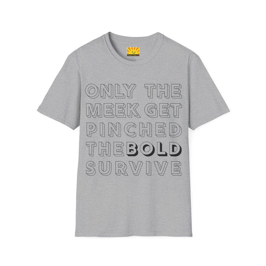 The Bold Survive